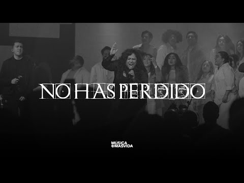 No Has Perdido — Música MásVida (Never Lost)  Elevation Worship