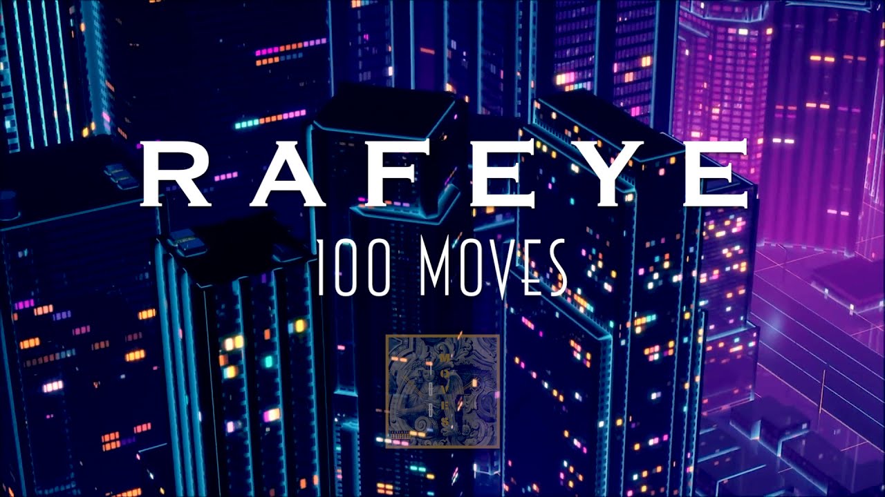 Watch RAFEYE - 100 Moves on YouTube Watch RAFEYE - 100 Moves on YouTube