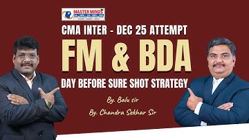 CMA Inter FM & BDA Day Before Sure Shot Strategy For Dec 25 Attempt