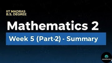 WEEK 5 (Part 2) SUMMARY + PYQs 📝 | IITM BS Degree 🎓 | Mathematics 2 📚 | Datapocalypse ⚡#iitmadras
