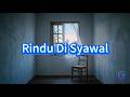 Rindu Di Syawal – Erozian | Lagu Raya 2026 Penuh Nostalgia &amp; Rindu Aidilfitri
