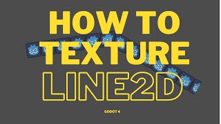 How To Texture a line2D (godot 4)