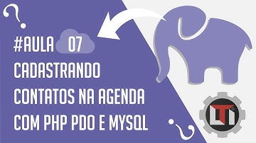 Aula 07 - Cadastrando Contatos na Agenda com PHP, PDO e MySql