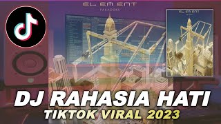DJ RAHASIA HATI ELEMENT BREAKBEAT TIKTOK VIRAL 2023