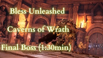 Level 41 Ranger - Caverns of Wrath Final Boss - Bless Unleashed PC