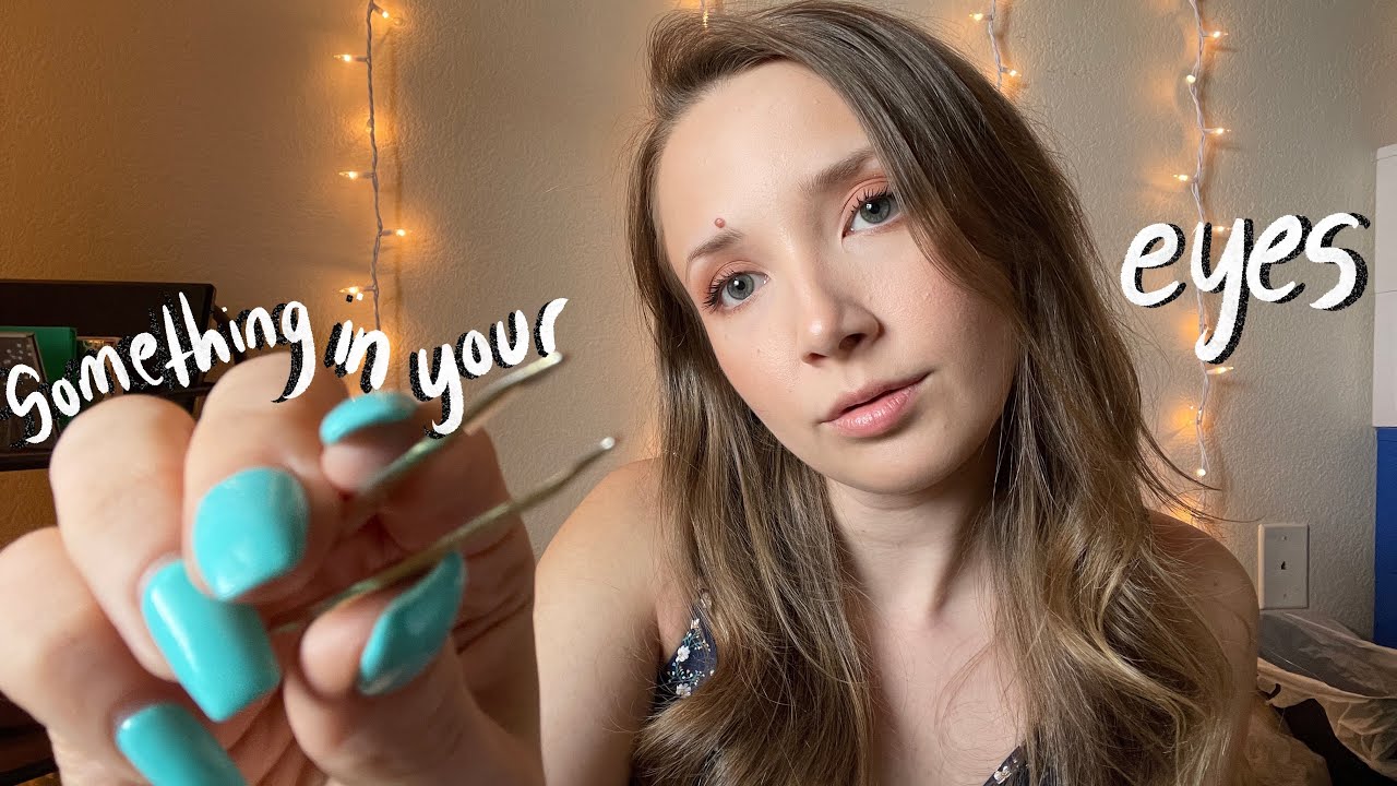 ASMR Getting Something Out Of Your Eye YouTube