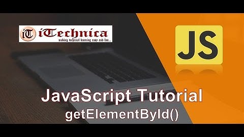 18. JavaScript Tutorial | getElementById() Method with example