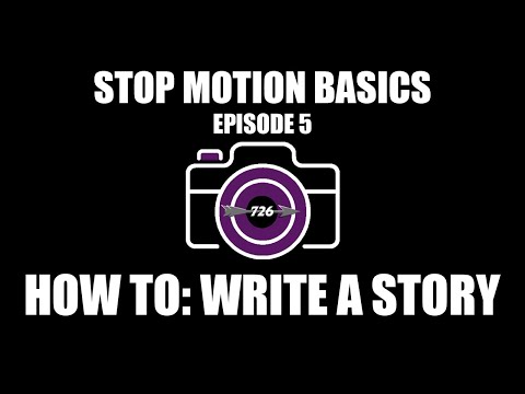 Stop Motion Basics - How To: Write a Story