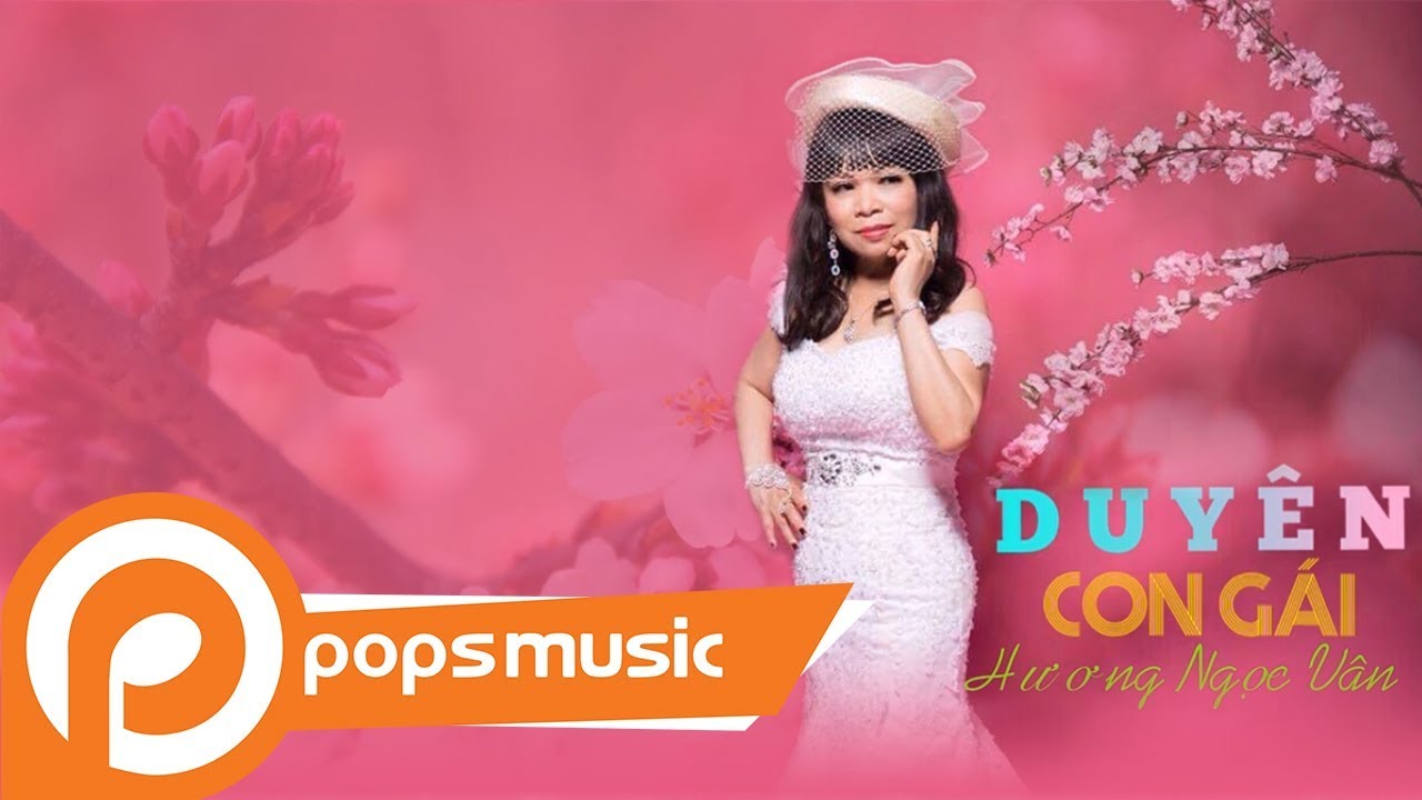 Tonton Duyên Con Gái | Hương Ngọc Vân di YouTube