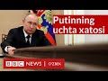 Путин қандай учта хато қилиб қўйган? Россия  - Украина BBC News O'zbek yangiliklar