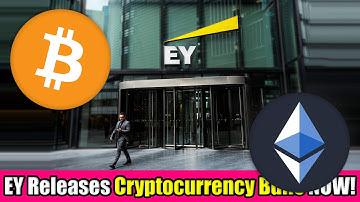 BREAKING: Ernst & Young Releases MASSIVE Cryptocurrency Business Solution for Bitcoin and Ethereum