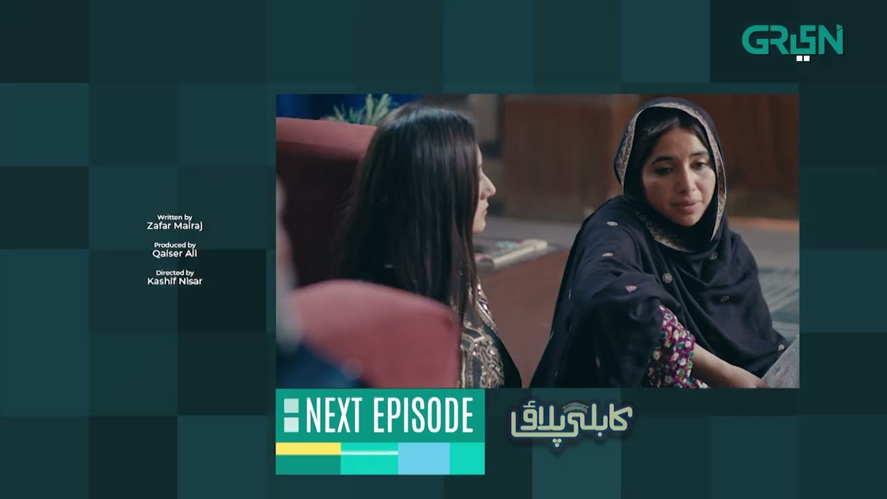 Kabli Pulao Episode 2 | Teaser | Sabeena Farooq | Nadia Afgan | Green TV Entertainment