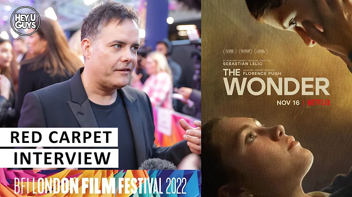 The Wonder Lff Premiere  - Sebastin Lelio on adapt...