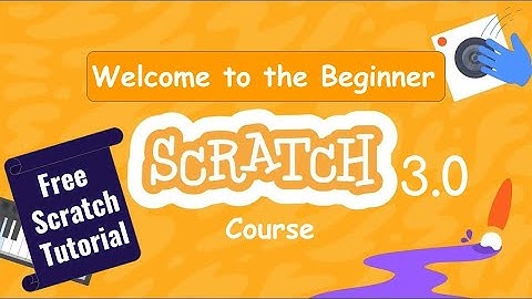 Scratch Version 3.0 Course Intro | Scratch programming free online course | Coding free tutorial