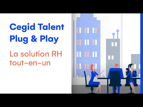 Cegid Talent Plug & Play : la solution RH tout-en-un, simple d'utilisation et d'installation | Cegid