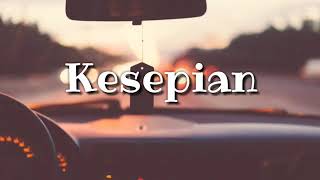 Download Lagu KESEPIAN -DIGTA MP3