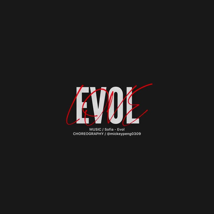 Sofia - Evol｜CHOREOGRAPHY by @mickeypeng0309