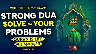 If You Have Any Problems, They Will Be Solved From Unexpected Places With This Powerful Dua! - Quran