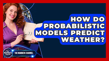 How Do Probabilistic Models Predict Weather? - The Numbers Channel