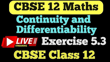 Class 12 Maths Chapter 5 | Continuity and Differentiability | Exercise 5.3 One Shot  @studypointpro