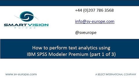 How to perform text analytics using IBM SPSS Modeler Premium (Part1 of 3)
