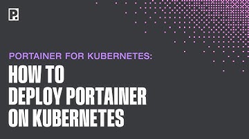 How to Deploy Portainer on Kubernetes
