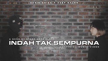Stand Here Alone - Indah Tak Sempurna (Cover by Azrin Erisa X @asepbalonofficial)