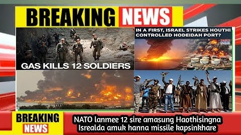 NATO lanmee 12 sire Haothisingna Isrealda amuk missile attack chathakhare