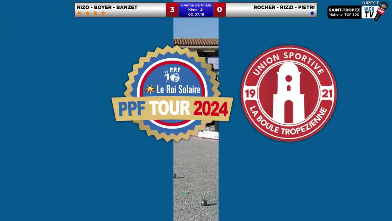 Miniature : PPF Tour 2024 St Tropez National TOP 500 Sortie de poules Equipe RIZO contre équipe ROCHER