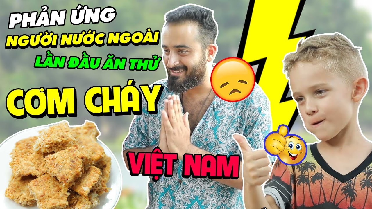 cơm cháy như lan  New Update  Phản ứng người nước ngoài lần đầu ăn thử cơm cháy Việt Nam | Feedy VN