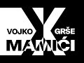 Vojko V x Grše - Mamići