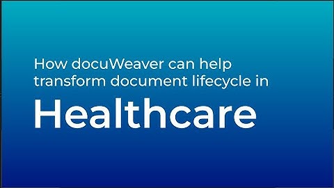 docuWeaver in Healthcare