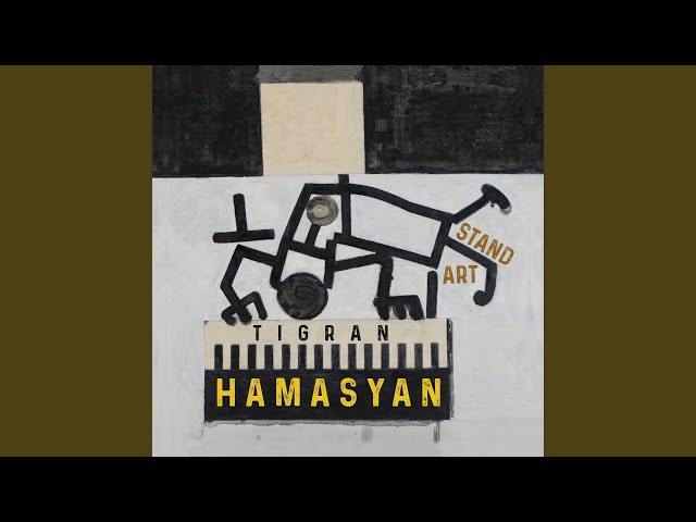 Tigran Hamasyan - I Should Care