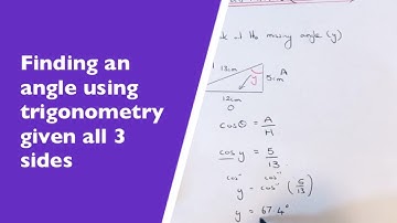 Finding A Missing Angle In A Right Angled Triangle If Given All 3 Sides Using Trigonometry