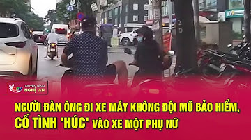 Người đàn ông đi xe máy không đội mũ bảo hiểm, cố tình 