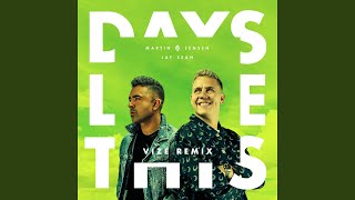 Смотреть клип Days Like This (Vize Remix)