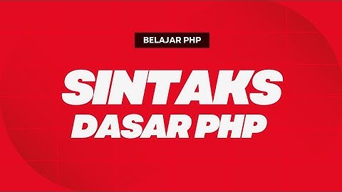 Beberapa Fungsi Sintaks Dasar PHP