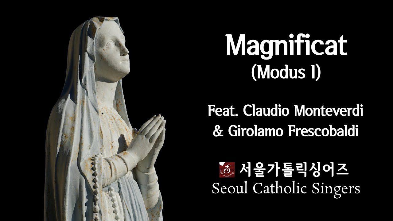 Magnificat(Modus I) - Claudio Monteverdi & Girolamo Frescobaldi | 서울가톨릭싱어즈