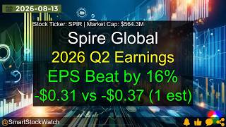 Spire Global SPIR 564 3M - 2026 Q2 Earnings Analysis