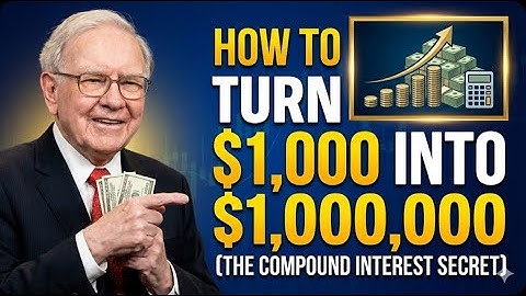 Warren Buffett: How To Turn $1,000 Into $1 Million (The Compound Interest Secret)