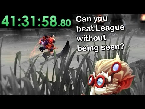 Can you beat League of Legends without being seen?