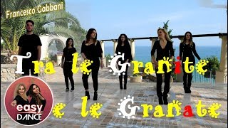 Francesco Gabbani - Tra Le Granite E Le Granate - BALLO DI GRUPPO 2018 - Easydance||Cover