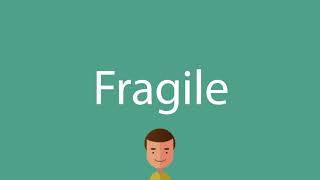 How To Say Fragile Youtube