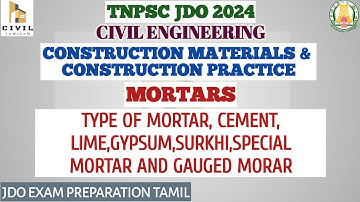 CONSTRUCTION MATERIALS | MORTAR & VARIOUS TYPES |TNPSC JDO 2024