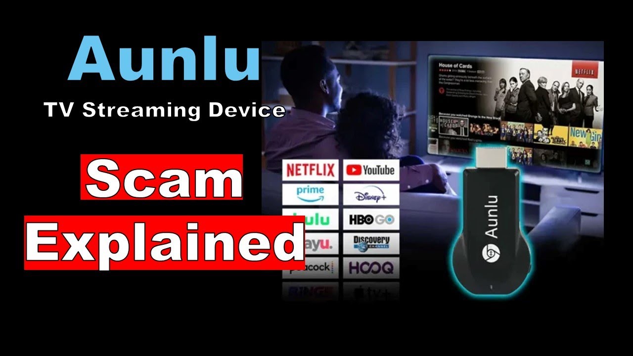 Aunlu Smart TV Streaming Device scam Detected 