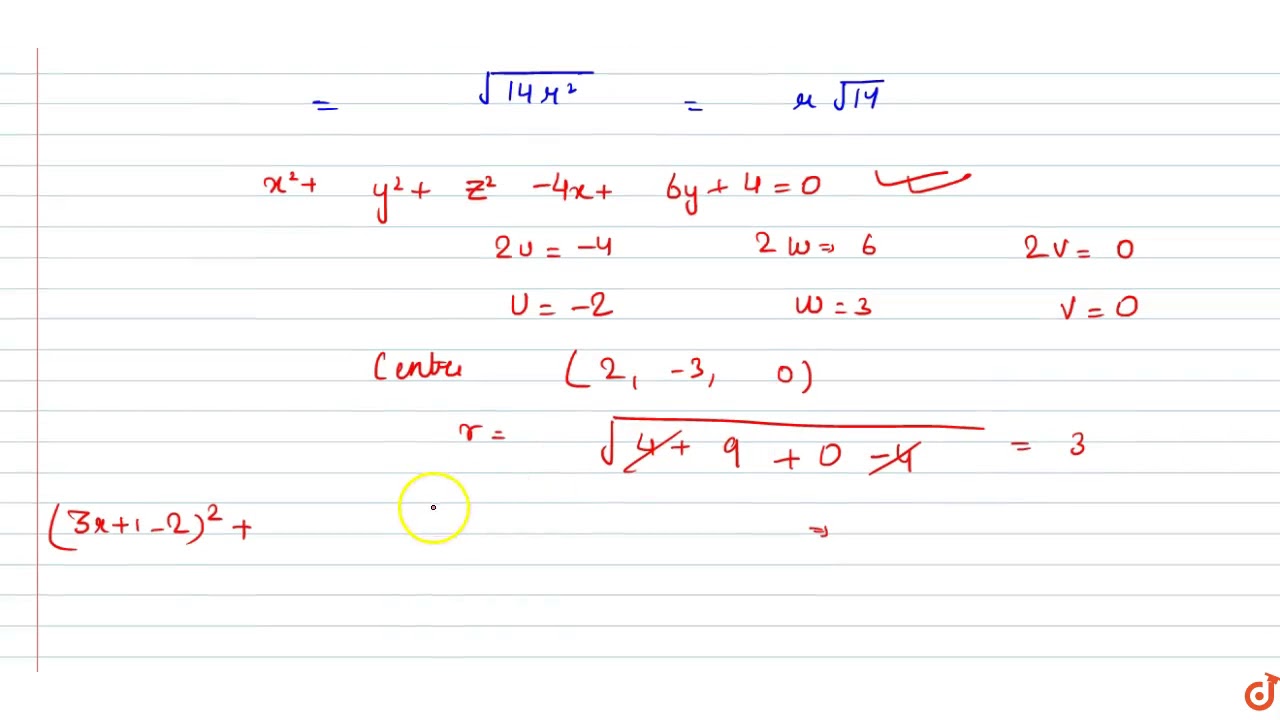 Find The Equation Of The Sphere Which Touches The Plane 3x 2y Z 2 0 At The Point 1 2 1 Youtube