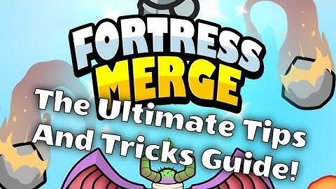 Fortress Merge: Tips, Cheats, and Strategy Guide!