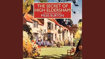 Chapter 23.10 & Chapter 24.1 - The Secret of High Eldersham