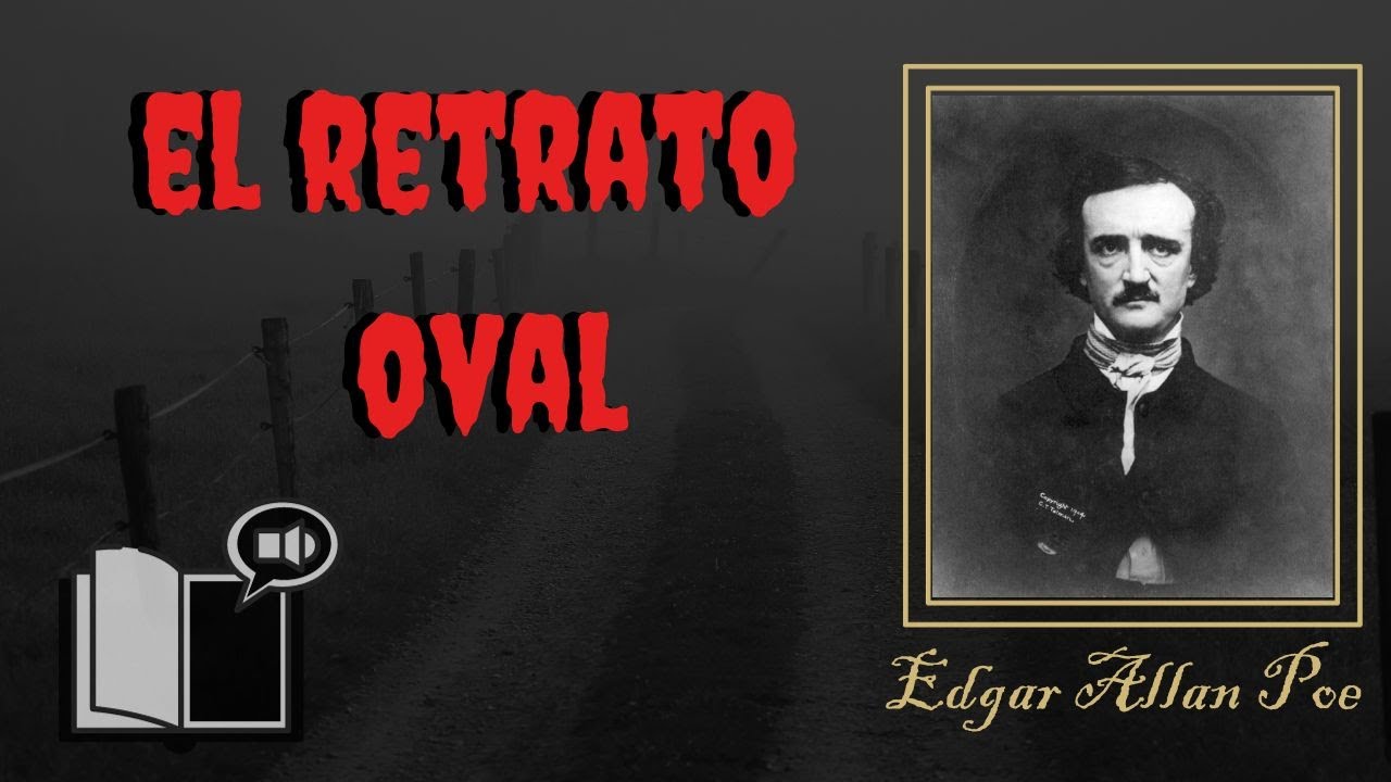 EL RETRATO OVAL ‐ Edgar Allan Poe [AudioLibro] - YouTube