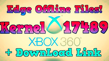 Edge Offline Files 17489 | Jtag & RGH | + Download Link